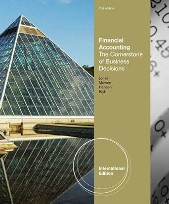 Buy Financial Accounting: The Cornerstone of Business Decisions ...