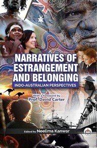 Narratives of Estrangement and Belonging: Indo-Australian Perspectives ...