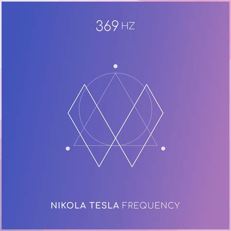 ‎369 Hz Nikola Tesla Frequency by Music from the Firmament on Apple Music