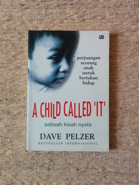 A Child Called "IT" (Sebuah Kisah Nyata) Penulis: Dave Pelzer | Aksiku Toko Buku Bekas Online