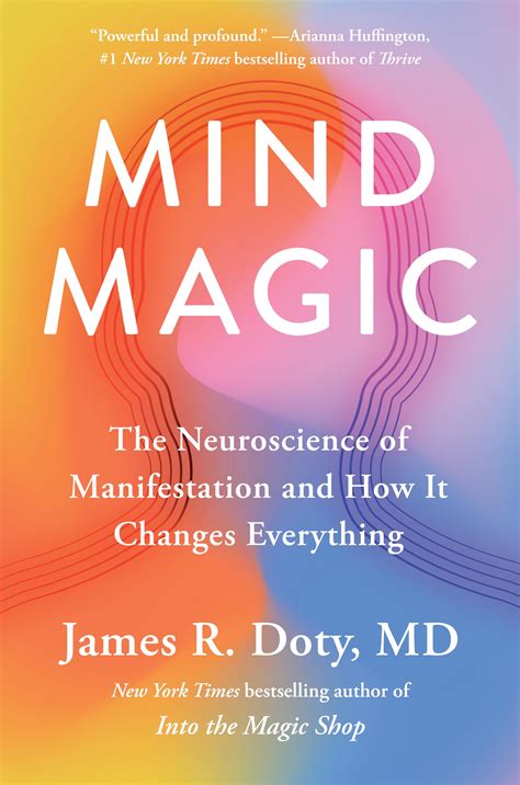 Mind Magic: The Neuroscience of Manifestation and How It Changes ...