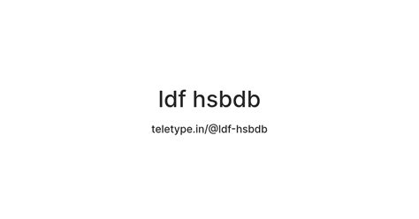 ldf hsbdb — Teletype