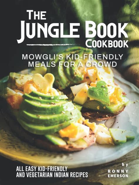 Buy The Jungle Book Cookbook: Mowgli's Kid-Friendly Meals for A Crowd ...
