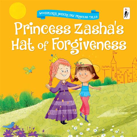 Princess Zasha's Hat of Forgiveness – Woodpecker Books
