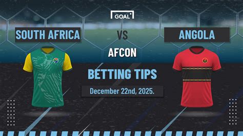 South Africa vs Angola predictions: A Clash Too Close to Call | Goal ...
