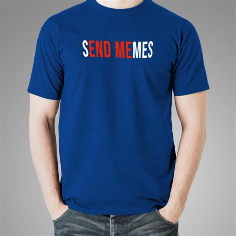 Send Memes T-Shirt For Men – TEEZ.in