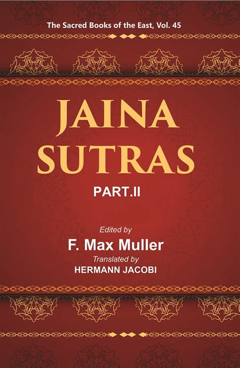The Sacred Books of the East (JAINA-SUTRAS, PART-II: THE UTTARADHYAYANA ...