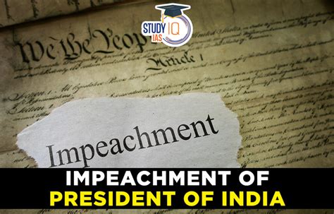 Impeachment of president in India, Meaning, Procedure and Impact