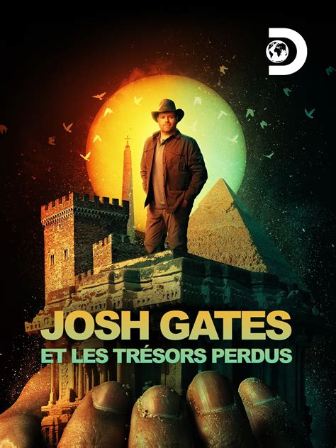 Josh Gates et les trésors perdus Les tombes perdues d'Égypte (Documentaire) où regarder TV ...