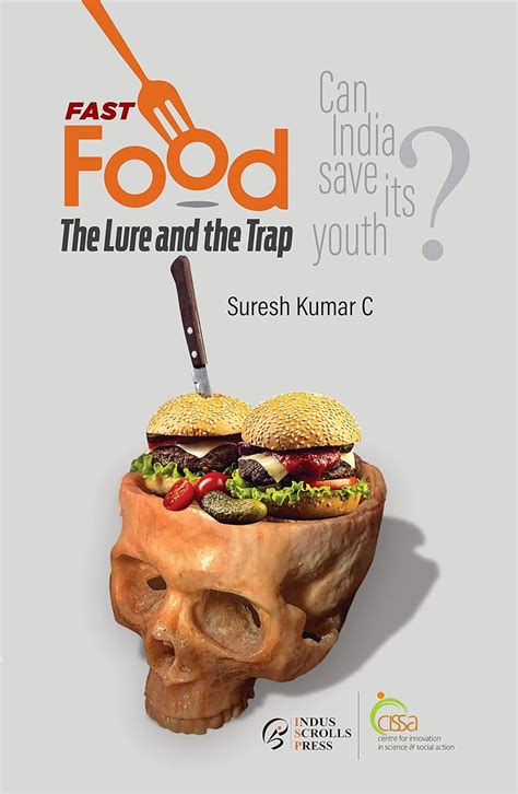 Fast Food: The Lure and the Trap eBook : C, Dr Suresh Kumar : Amazon.in ...