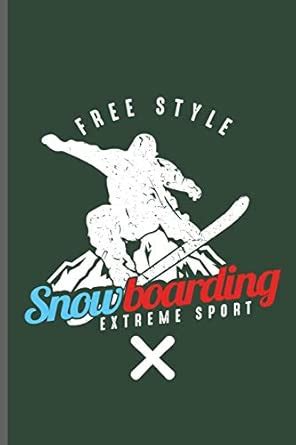 Buy Free style Snow Boarding Extreme Sport: Winter Sports Snowboarding ...