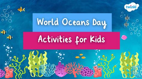 World Oceans Day Activities for Kids - Twinkl