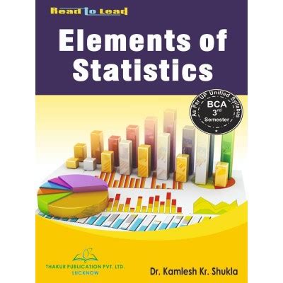 Elements Of Statistics BCA 3 Semester | Thakur Publication Pvt. Ltd.