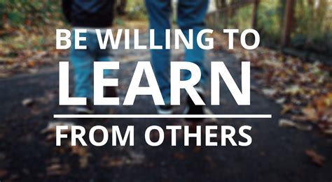 Be willing to learn from others | Rhema, the Faithful Church