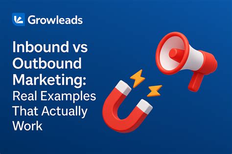 Inbound vs Outbound Marketing: Real Examples That Works