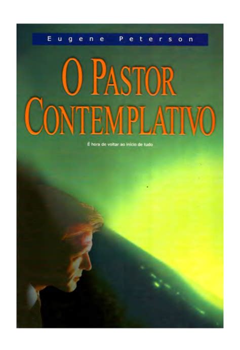 O Pastor Contemplativo - Eugene Peterson - PDFCOFFEE.COM