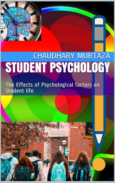 Student Psychology: The Effects of Psychological factors on Student ...