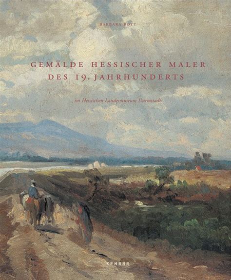 Gemälde hessischer Maler des 19. Jahrhunderts - Kehrer Verlag