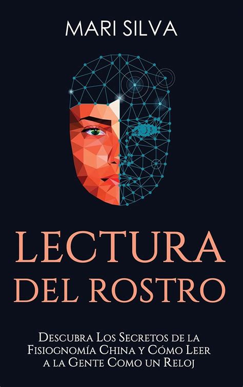 Buy Lectura del rostro: Descubra los secretos de la fisiognomía china y ...