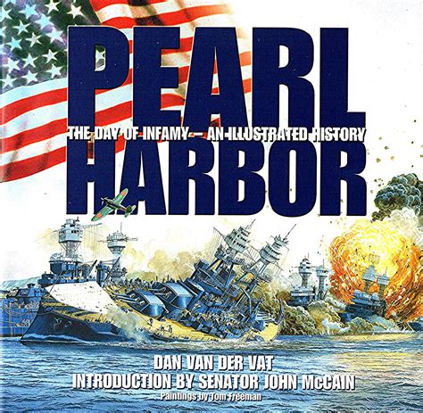 Pearl Harbor : The Day Of Infamy - An Illustrated History by Dan Van ...