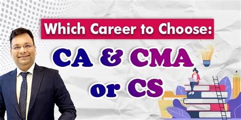 Which Career to Choose: CA & CMA or CS | SJC Institute.