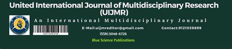 United International Journal of Multidisciplinary Research (UIJMR)