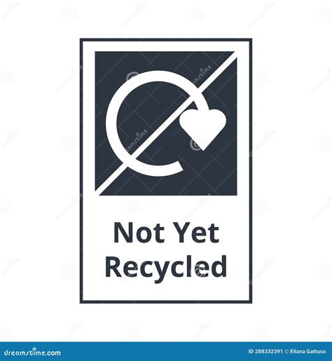 Not yet Recycled Symbol stock vector. Illustration of natural - 288332391
