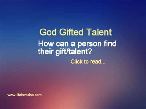 Your talent is God