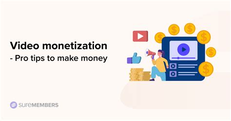 video monetization platform monetized content with video