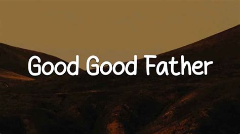 Good Father 的图像结果