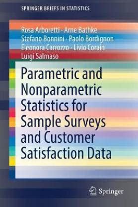 Parametric and Nonparametric Statistics for Sample Surveys and Customer ...