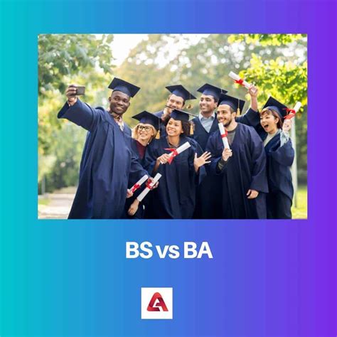 BS vs BA: Difference and Comparison
