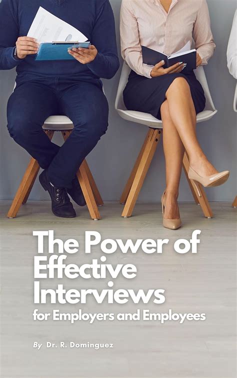 The Power of Effective Interviews: For Employers and Employees eBook ...