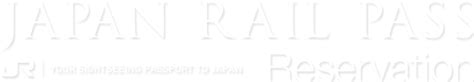 JAPAN RAIL PASS Reservation