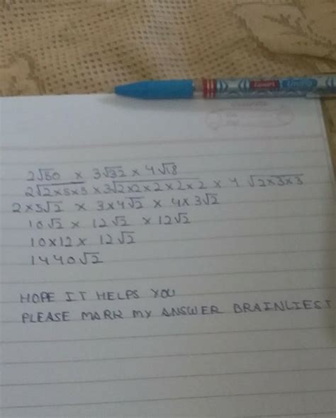 simplify: 2√50 x 3√32 x4√18 - Brainly.in