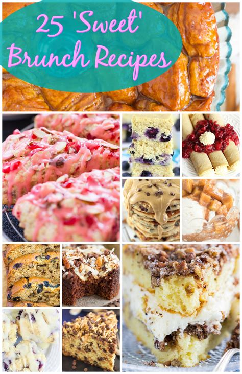 25 Easy "Sweet" Brunch Recipes • The Gold Lining Girl