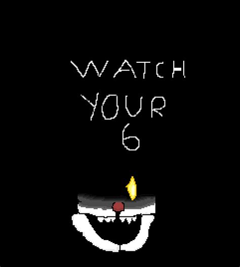 Watch your 6. : r/fivenightsatfreddys