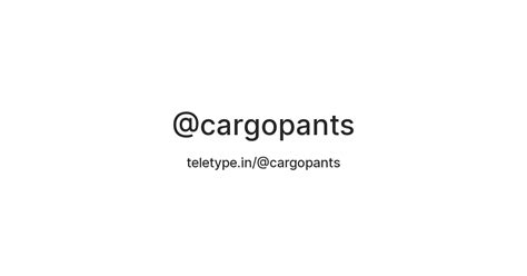 @cargopants — Teletype