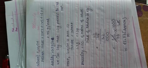 Molality of pure liquid Ethanol (C2H5OH) if its density is 1.2gm/mL ...