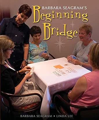 Barbara Seagram's Beginning Bridge eBook : Seagram, Barbara, Lee, Linda ...