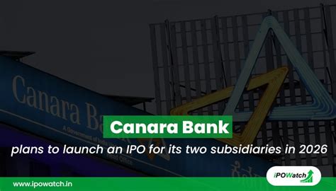 Canara Bank plans to launch an IPO for its two subsidiaries in 2026 ...
