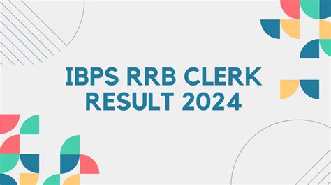 IBPS RRB Clerk Result 2024 Out: IBPS ने RRB प्रीलिम्स क्लर्क परीक्षा ...
