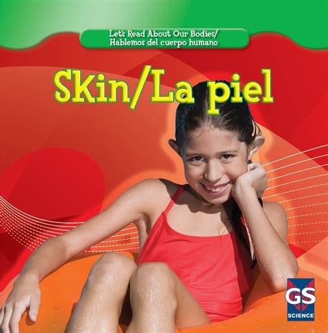 Skin / La Piel (Let's Read About Our Bodies / Hablemos Del Cuerpo ...