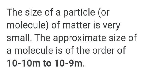 What is the approximate size of a molecule? - Brainly.in