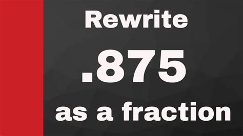 .875 as a fraction - YouTube