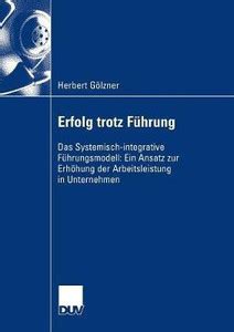Erfolg trotz Fuehrung: Buy Erfolg trotz Fuehrung by Goelzner Herbert at ...