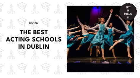 Top 9 Acting Schools in Dublin [2025 ]