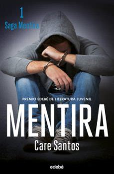 Mentira (nueva edición) | Care Santos | Grupo EDEBÉ | Casa del Libro
