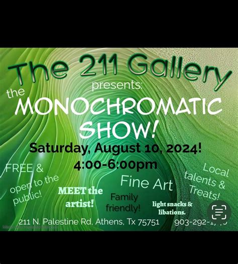 The Monochromatic Show Opening, 211 N Palestine St, Athens, TX, 10 ...