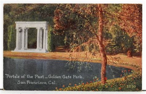 Portals of the Past--Golden Gate Park, San Francisco, Cal. | United ...